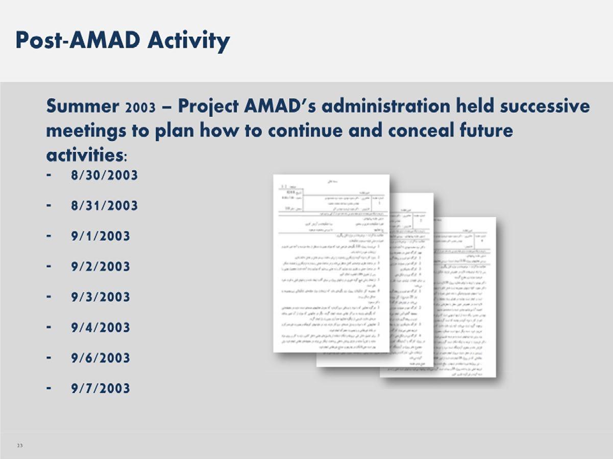 شکل ۱۰.۱. تصاویر تارِ زبان فارسی از آرشیو ایران نشان می‌دهد مجموعه‌ای از نشست‌ها در بازه‌ای حدوداً یک‌هفته‌ای در اوت و سپتامبر ۲۰۰۳ توسط مقام‌های ایرانی برگزار شده بود تا درباره پراکندگی بخش‌های پنهان و آشکار برنامه آماد بحث کنند. این شکل از اسلایددِکی می‌آید که اسرائیل در اختیار رسانه‌ها قرار داد.
